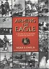 Arming the Eagle: A History of United States Weapons Acquisition Since 1775
