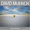 David Muench Vast & Intimate: Connecting With the Natural World