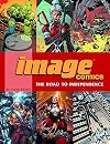 Image Comics: The Road To Independence