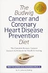 The Budwig Cancer & Coronary Heart Disease Prevention Diet: The Complete Recipes, Updated Research & Protocols for Health & Healing