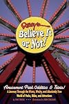 Ripley's Believe It or Not! Amusement Park Oddities & Trivia