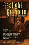 Gaslight Grimoire: Fantastic Tales of Sherlock Holmes