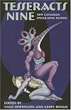 Tesseracts Nine: New Canadian Speculative Fiction