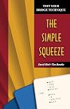 The Simple Squeeze (Test Your Bridge Technique)