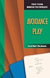 Avoidance Play (Test Your Bridge Technique)