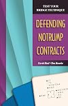 Test Your Bridge Technique: Defending Notrump Contracts
