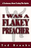 I Was a Flaky Preacher