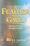 A Feather Not A Gavel: Working Towards Aboriginal Justice