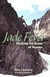 Jade Fever: Hunting the Stone of Heaven