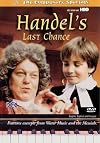 Handel's Last Chance