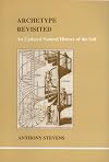 Archetype Revisited: An Updated Natural History of the Self