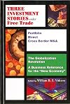 Three Investment Stories Under Free Trade: Portfolio, Direct and Cross-border M&A