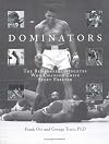 Dominators: The Remarkable Athletes Who Changed Their Sport Forever