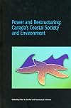 Power and Restructuring: Canada's Coastal Society and Environment (Social and Economic Papers)