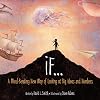 If: A Mind-Bending New Way of Looking at Big Ideas and Numbers