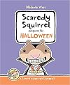 Scaredy Squirrel Prepares for Halloween