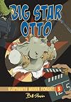 Big Star Otto (Elephants Never Forget)