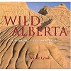Wild Alberta: A Visual Celebration