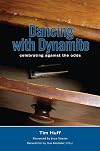 Dancing With Dynamite: Celebrating Against the Odds