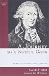 A Journey to the Northern Ocean: The Adventures of Samuel Hearne (Classics West)