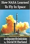 How NASA Learned to Fly in Space: An Exciting Account of the Gemini Missions