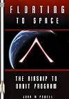 Floating to Space: The Airship to Orbit Program (Apogee Books Space Series)