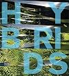 Hybrids: Reshaping the Contemporary Garden in Metis