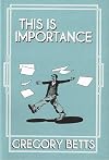 This is Importance: A student's guide to literature