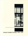 Twelve modern houses, 1945-1985 from the collections of the Canadian Architectural Archives
