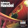Hallelujah Handel: Classical Kids CD