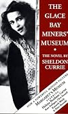 The Glace Bay Miners' Museum: The novel