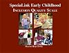 The SpeciaLink early childhood inclusion quality scale : workbook and guide
