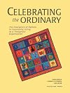 Celebrating the Ordinary