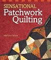 Sensational Patchwork Quilting