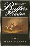 The Last Buffalo Hunter