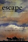 Escape: Adventures of a Loyalist Family