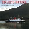 Prince Ships of Northern B.C. Ships of the Grand Trunk Pacific and Canadian National Railways
