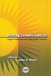Moving Toward Justice: Legal Traditions and Aboriginal Justice