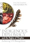 Indigenous Diplomacy and the Rights of Peoples: Achieving UN Recognition