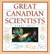Great Canadian Scientists