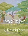 Trees of the Book: Learning from God's Creation (Science and Faith Matters, Volume 1)