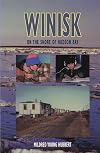 Winisk: On the Shore of Hudson Bay