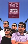 A Teatro Trilogy: Selected Plays (Prairie Play)