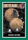On to Mars : Colonizing a New World