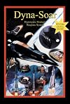 Dyna-Soar: Hypersonic Strategic Weapons System: Apogee Books Space Series 35