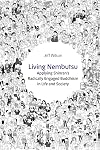 Living Nembutsu: Applying Shinran's Radically Engaged Buddhism in Life and Society