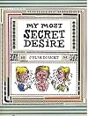 My Most Secret Desire
