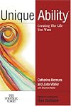 Unique Ability: Creating the Life You Want