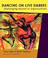 Dancing on Live Embers; Challenging Racism in Organizations