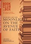 Bookclub-In-A-Box Discusses the Novel Moonlight on the Avenue of Faith, by Gina B. Nahai